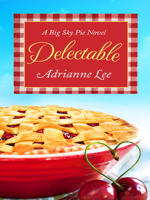 Title details for Delectable by Adrianne Lee - Available